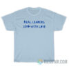 Real Leaders Lead With Love T-Shirt