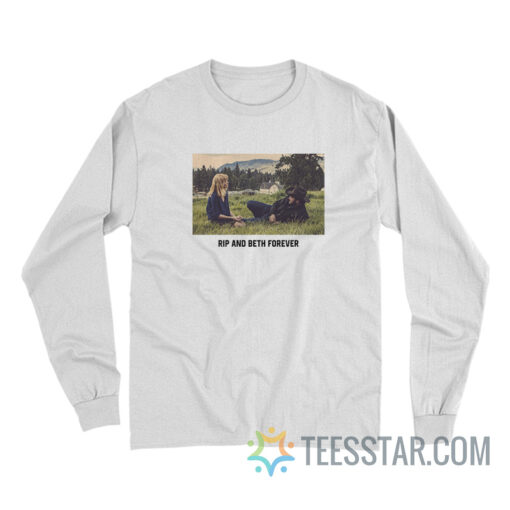 Rip And Beth Forever Long Sleeve