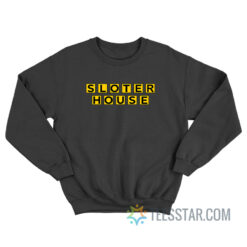 Sloter House Kyle Sloter Sweatshirt