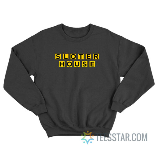 Sloter House Kyle Sloter Sweatshirt