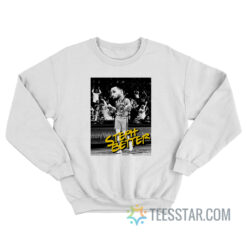 Steph Better Stephen Curry Warriors Sweatshirt