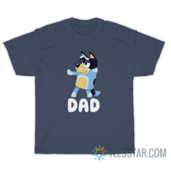 Bluey Dad T-Shirt