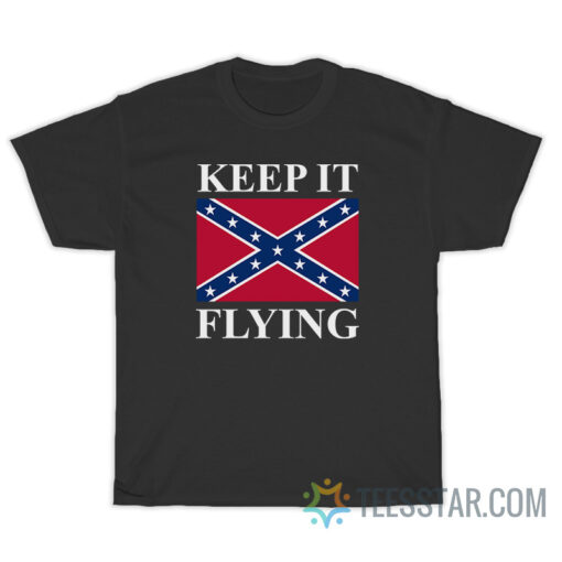 Keep It Flying T-Shirt