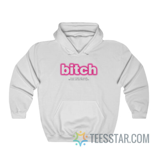 Bitch Definition A Babe With Attitude Hoodie