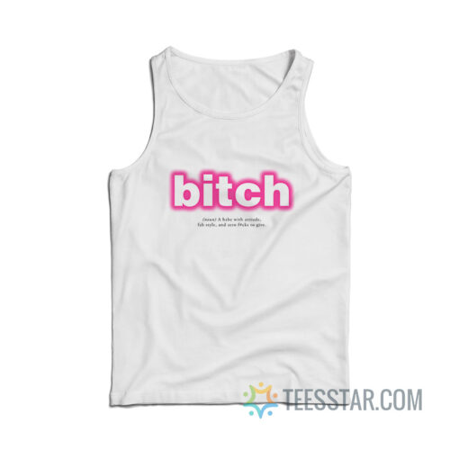 Bitch Definition A Babe With Attitude Tank Top