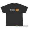 Breed Me Porn Hub Logo Parody T-Shirt