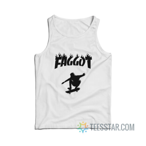 Faggot Skater Thrasher Parody Tank Top