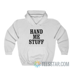 Hand Me Stuff Hoodie