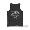 If You Are Justice Please Do Not Lie Tank Top