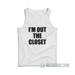 I'm Out The Closet Tank Top