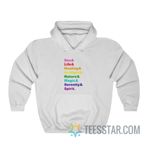 Sex Life Healing Sunlight Nature Magic Serenity Spirit Hoodie