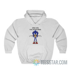 Sonic Says Fuck Autism Speaks Hoodie