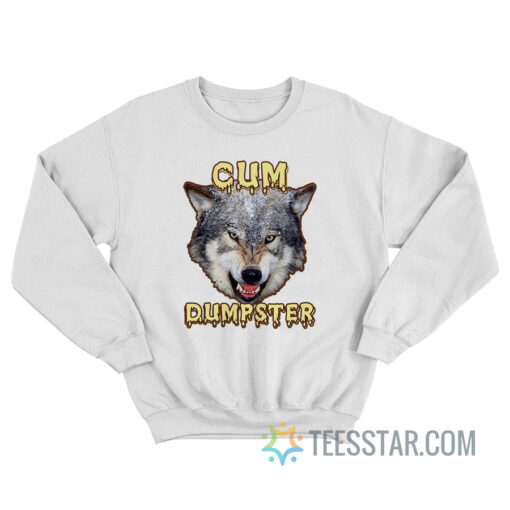 Wolf Cum Dumpster Sweatshirt