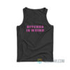 Bitches Is Weird Tank Top