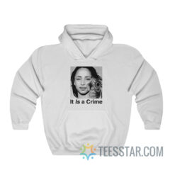 Sade It Is A Crime Hoodie