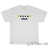 Porn Star T-Shirt