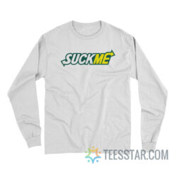 Subway Suck Me Long Sleeve