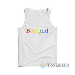 Be Kind Rainbow Tank Top