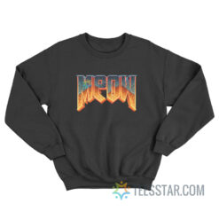 Meow Doom Sweatshirt