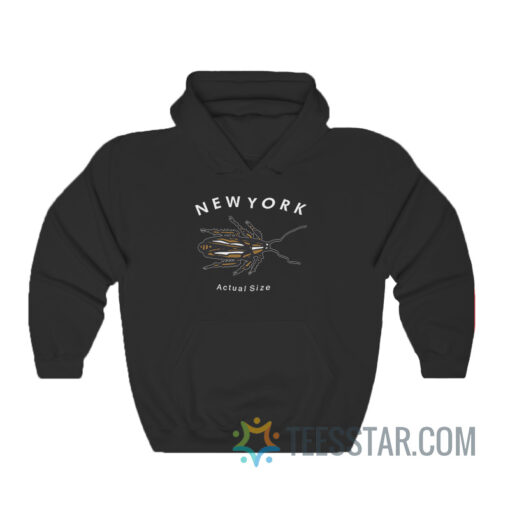 New York Roach Actual Size Hoodie