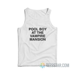 Pool Boy At The Vampire Mansion Tank Top Gerard Way