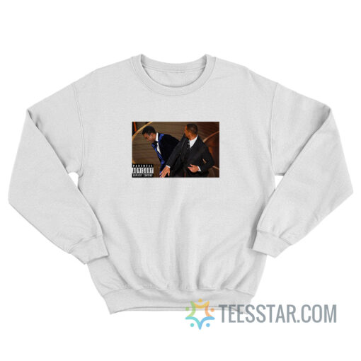 Will Smith Slaps Chris Rock At Oscars 2022 Sweatshirt