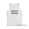 Earth Sucks Tank Top