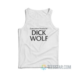 Executive Producer Dick Wolf Tank Top