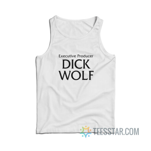 Executive Producer Dick Wolf Tank Top