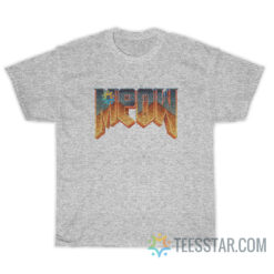 Meow Doom T-Shirt