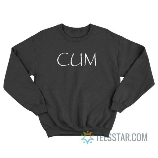 Cum Sweatshirt