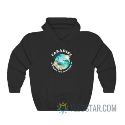 Paradise Is Where The Sunshine Hoodie