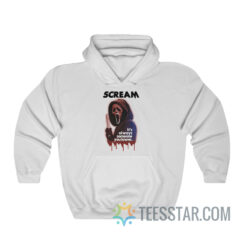 Scream It's Always Someone You Know Hoodie