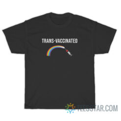 Trans-Vaccinated Rainbow T-Shirt