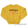 Challah Back Broad City Sweatshirt