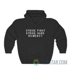 Cobra Kai Strike First Strike Hard No Mercy Hoodie