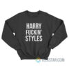 Harry Fucking Styles Sweatshirt