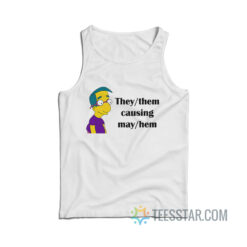 Milhouse Van Houten They Them Causing Mayhem Tank Top