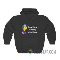 Milhouse Van Houten They Them Causing Mayhem Hoodie