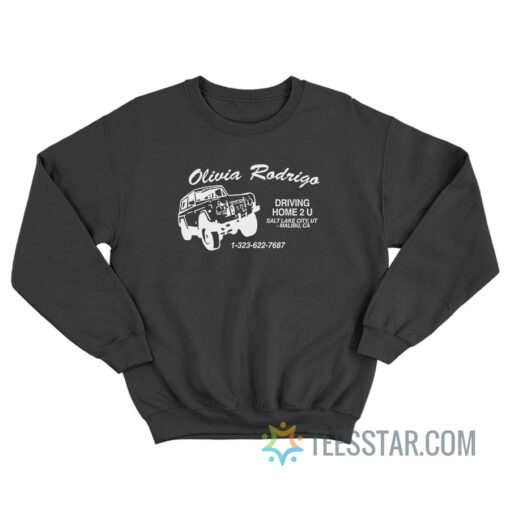 Olivia rodrigo Driving Home 2 U Sweatshirt