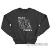 Pizza Punks Parody Sweatshirt