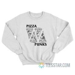 Pizza Punks Parody Sweatshirt