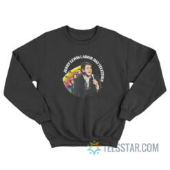 Jerry Lewis Labor Day Telethon Sweatshirt