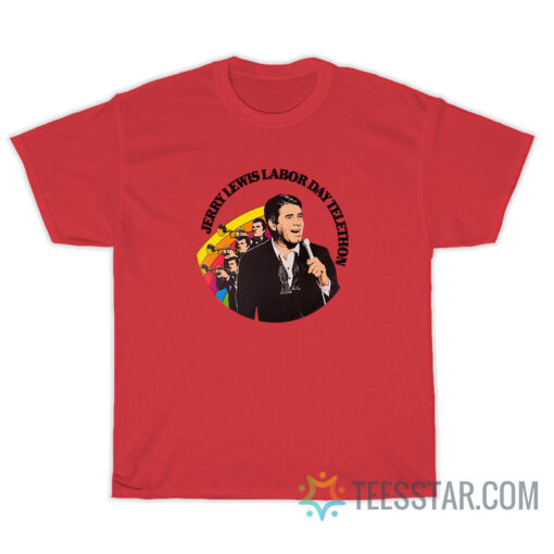 Jerry Lewis Labor Day Telethon T-Shirt