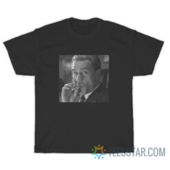 Robert De Niro Smoking Scene T-Shirt