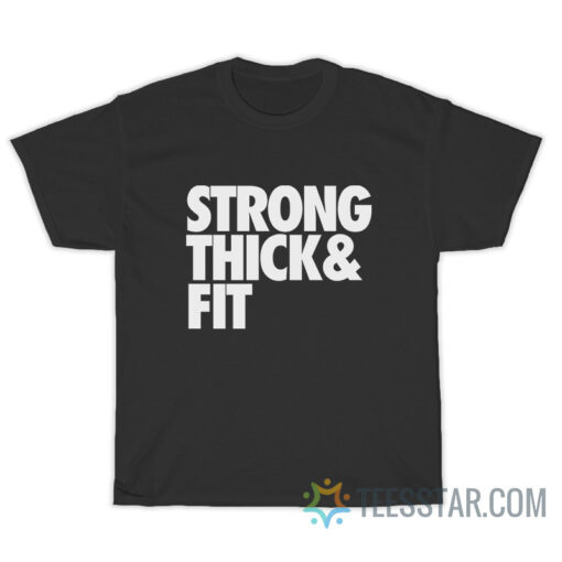 Strong Thick Fit T-Shirt