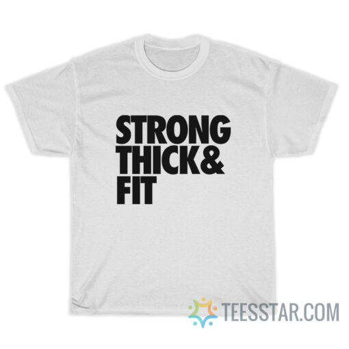 Strong Thick Fit T-Shirt