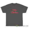 Yes Choke Coca Cola T-Shirt