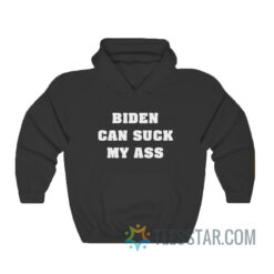 Biden Can Suck My Ass Hoodie