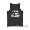 Cum In My Heart Tank Top